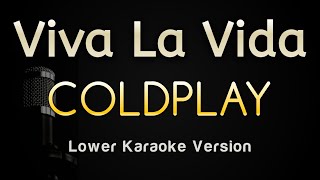 Viva La Vida  Coldplay Karaoke Songs With Lyrics  Lower Key [upl. by Atiuqcaj578]