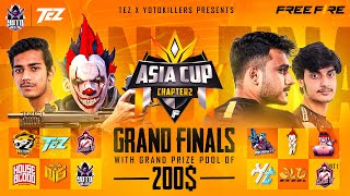 🔴GRANDFINAL  TEZ x YK ASIA CUP CHAPTER 2🏆WITH 200  PRIZE POOL DAY 1 [upl. by Lechar]