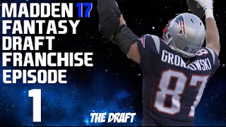 MADDEN 17 PS4 FANTASY DRAFT EPISODE 1  THE DRAFT [upl. by Jacobina551]