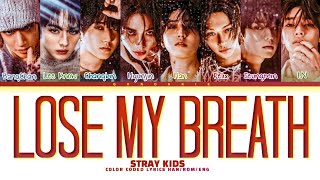 Stray Kids Lose My Breath skz ver Lyrics Color Coded SPECIAL 700Sub [upl. by Ylam]