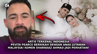 Pevita Pearce Bernikah Dengan Anak Jutawan Malaysia Komen Sharnaaz Ahmad Jadi Perhatian [upl. by Blandina]