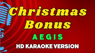 Christmas Bonus  Aegis HD Karaoke Version [upl. by Enerod]