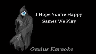 Games We Play  I Hope Youre Happy Karaoke [upl. by Millford556]