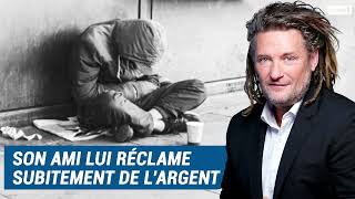 Olivier Delacroix Libre antenne  Son amie de longue date lui réclame soudainement de l’argent [upl. by Semmes]