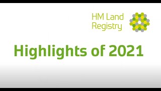 HM Land Registry highlights of 2021 [upl. by Anissa666]