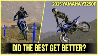 First Ride on the 2025 Yamaha YZ250F  New amp Improved [upl. by Ardnaed77]