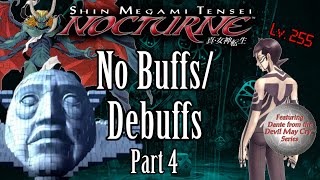 Can You Beat Shin Megami Tensei Nocturne Without Buffs Part 4 [upl. by Marcin]