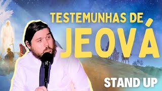 Virei Testemunha de Jeová  Stand up Comedy [upl. by Kolodgie]