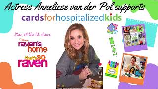 Actress Anneliese van der Pol involvement with Cards for Hospitalized Kids [upl. by Alimhaj947]