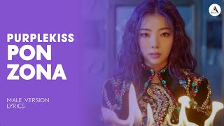 PURPLE KISS  PONZONA  MALE VERSION  LYRICS [upl. by Anyat394]