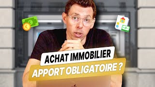 Quel Apport pour un Achat immobilier en 2024 [upl. by Suiremed556]