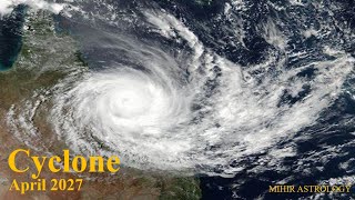 Cyclone 10th April 2027  Astrological prediction [upl. by Angle]