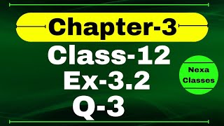 Class 12 Ex 32 Q3 Math  Chapter 3 Matrices  Q3 Ex 32 Class 12 Math  Ex 32 Q3 Class 12 Math [upl. by Ardnaek535]