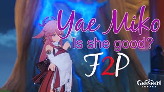 Genshin Impact Yae Miko First Impressions F2P Showcase 4 weapon talent level 6 GenshinImpact [upl. by Quickel712]