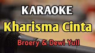 KHARISMA CINTA  KARAOKE  NADA PRIA COWOK  DUET  Broery  Audio HQ  Live Keyboard [upl. by Kurt]