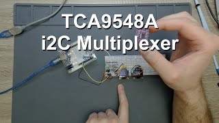 TCA9548A i2C multiplexer [upl. by Cardwell739]