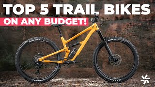 Top 5 Trail Bikes on Any Budget [upl. by Reba]