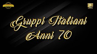 GRUPPI ITALIANI Anni 70 Volume quot1quot  The Best Italian Songs Anni 70 [upl. by Akins]