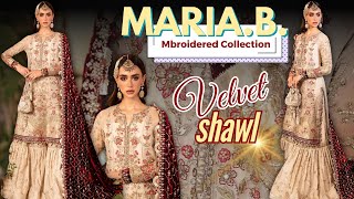 Maria B  New Mbroidered 🔥 Velvet Shawl 💯 Trending Design  👗Wedding Wear  A Quality Replica [upl. by Aydiv]