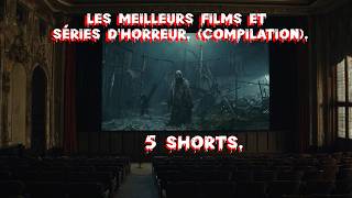 Les meilleurs films et séries dhorreur short [upl. by Llennaj]