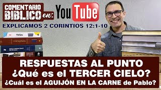 RESPUESTAS 2X1  ¿Qué es el TERCER CIELO y ¿Cuál es el AGUIJÓN EN LA CARNE de Pablo [upl. by Bock]