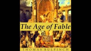 Bulfinchs Mythology The Age of Fable audiobook  part 1 [upl. by Sivram507]