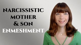 Understanding the Psychology of Mother Son Enmeshment [upl. by Caves805]