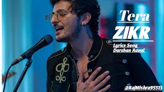 TERA ZIKRDarshan RavalLove SongCover Song youtube RajMishra95513 [upl. by Yelekalb]