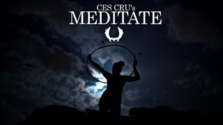 CES CRU  quotMeditatequot Official Video [upl. by Sotsirhc]