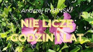 Andrzej Rybiński NIE LICZĘ GODZIN I LAT  Oleśnica Staw przy Kruczej 22072023 [upl. by Zilber]