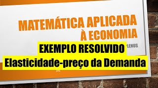 Elasticidadepreço da demanda exemplo resolvido [upl. by Hawker]