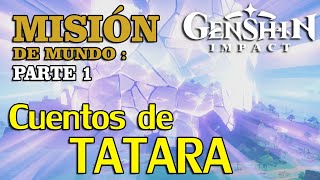 Cuentos de Tatara  Genshin Impact  Guía de la misión [upl. by Jamilla]