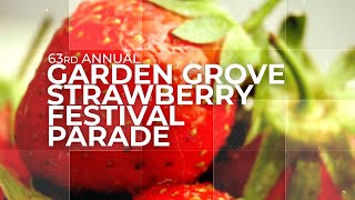 Garden Grove Strawberry Festival Parade 2023 [upl. by Natek]