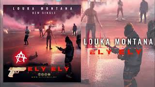 Louka Montana  Ely Ely  son Officiel 2023 [upl. by Nenerb]