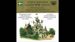 Wilhelm Stenhammar  Ett Folk cantata for baritone chorus and orchestra Op 22 190405 [upl. by Nwad]