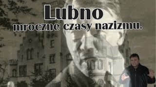 LUBNO mroczne czasy nazizmu quot Tajemnice i wędrówki z Kwiatkiem [upl. by Mazurek]