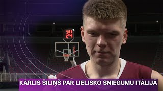 Kārlis Šiliņš par lielisko sniegumu Itālijā un latviešu basketbolistu kvalitātēm  Sporta Studija [upl. by Dyanne]