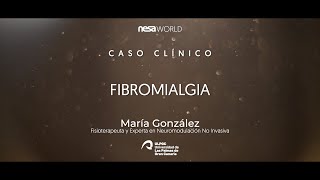 Caso clínico sobre Fibromialgia Fisioterapeuta María González Polonia 2023 NESA® Ft Meden Inmed [upl. by Netsrijk]