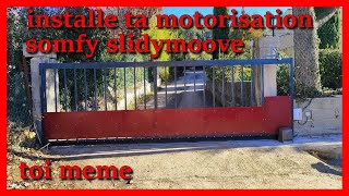 comment installer un portail electrique Somfy SLIDYMOOVE toi même cest facile [upl. by Danialah]