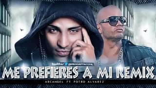 Me Prefieres A Mi Remix Arcangel Ft Potro Alvarez Letra Reggaeton Estreno 2013 [upl. by Juakn]