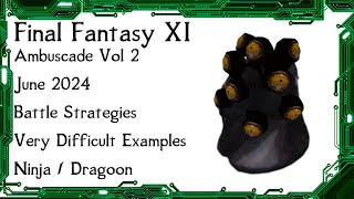 FFXI  Ambuscade Vol Two June 2024 Battle Strategies and Examples [upl. by Ardie]