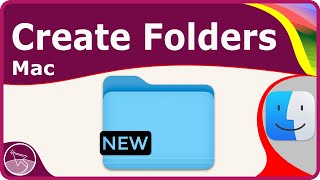 How to Create New Folders on Mac Five Ways [upl. by Spears]