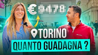 Quanto GUADAGNANO gli italiani  Torino [upl. by Rutledge83]