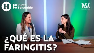 ¿Qué es la faringitis  Punto Saludable [upl. by Eet]