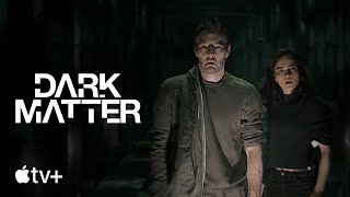 Dark Matter — Official Trailer  Apple TV [upl. by Yrellav]