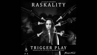 RASKALITY  TRIGGER PLAY EVILOUS RIDDIM [upl. by Mad]