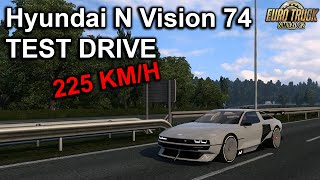 Hyundai N Vision Hybrid 74  225 kmh  ETS 2 Test Drive  Xsimulator [upl. by Naloc761]