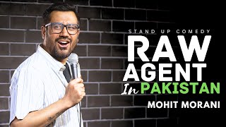 Raw Agent in Pakistan  Stand Up Comedy By Mohit Morani [upl. by Neerol]