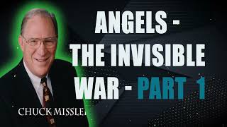 Pastor Chuck Missler  Angels  The Invisible War  Part 1 [upl. by Attennod]