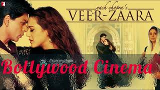 Veer Zaara Movie Songs All  Shahrukh Khan Preity Zinta  Madan Mohan  Lata Mangeshkar Sonu Nigam [upl. by Noj434]